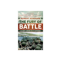 Amberley Publishing The Fury of Battle (häftad, eng)