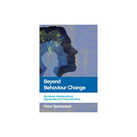 Bristol University Press Beyond Behaviour Change (häftad, eng)