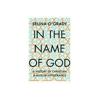 Atlantic Books In the Name of God (inbunden, eng)