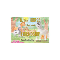 Olympia Publishers H the Horse that Found Friendship (häftad, eng)