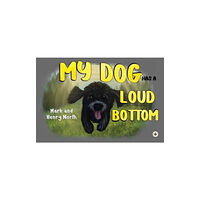 Olympia Publishers My Dog has a Loud Bottom (häftad, eng)