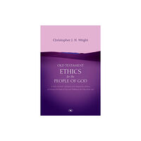 Inter-Varsity Press Old Testament Ethics for the People of God (häftad, eng)