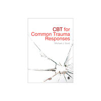 Sage Publications Ltd CBT for Common Trauma Responses (häftad, eng)