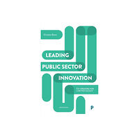 Bristol University Press Leading Public Sector Innovation (Second Edition) (häftad, eng)