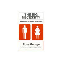 Granta Books The Big Necessity (häftad, eng)