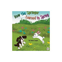 Olympia Publishers How the Springer Learned to Spring (häftad, eng)