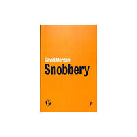 Bristol University Press Snobbery (häftad, eng)