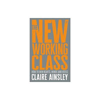 Bristol University Press The New Working Class (häftad, eng)