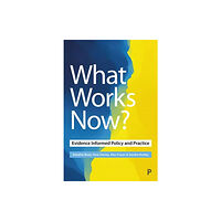 Bristol University Press What Works Now? (häftad, eng)