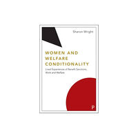 Bristol University Press Women and Welfare Conditionality (häftad, eng)