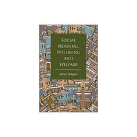 Bristol University Press Social Housing, Wellbeing and Welfare (häftad, eng)