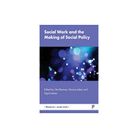 Bristol University Press Social Work and the Making of Social Policy (häftad, eng)