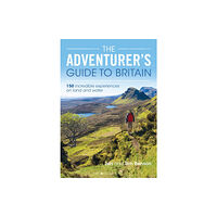 Bloomsbury Publishing PLC The Adventurer's Guide to Britain (häftad, eng)