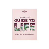 Lonely Planet Global Limited Lonely Planet's Guide to Life (inbunden, eng)