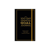 Union Square & Co. The 100-Day Financial Goal Journal (inbunden, eng)