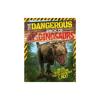 Arcturus publishing ltd The Dangerous Book of Dinosaurs (häftad, eng)