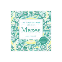 Union Square & Co. Peaceful Mind Book of Mazes (häftad, eng)