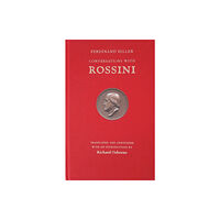 Pallas Athene Publishers Conversations With Rossini (inbunden, eng)