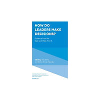 Emerald Publishing Limited How Do Leaders Make Decisions? (inbunden, eng)