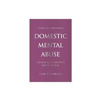 Brown Dog Books DOMESTIC MENTAL ABUSE (häftad, eng)