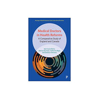 Bristol University Press Medical Doctors in Health Reforms (inbunden, eng)