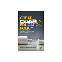 Bristol University Press Great Mistakes in Education Policy (häftad, eng)