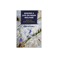 Bristol University Press Making a Life on Mean Welfare (inbunden, eng)