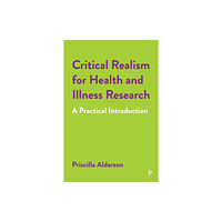 Bristol University Press Critical Realism for Health and Illness Research (häftad, eng)