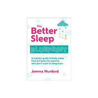 The Self-Publishing Partnership Ltd The Better Sleep Blueprint (häftad, eng)