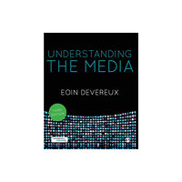 Sage Publications Ltd Understanding the Media (häftad, eng)