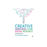 Policy Press Creative Writing for Social Research (häftad, eng)