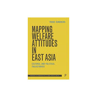 Bristol University Press Mapping Welfare Attitudes in East Asia (inbunden, eng)