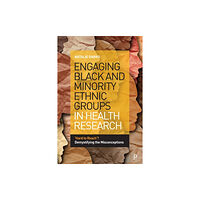 Bristol University Press Engaging Black and Minority Ethnic Groups in Health Research (häftad, eng)