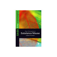 Sage Publications Ltd Key Concepts in Substance Misuse (häftad, eng)