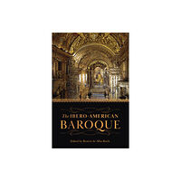 University of Toronto Press The Ibero-American Baroque (inbunden, eng)