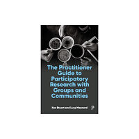 Bristol University Press The Practitioner Guide to Participatory Research with Groups and Communities (häftad, eng)