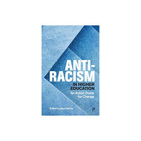 Bristol University Press Anti-Racism in Higher Education (häftad, eng)