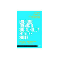 Bristol University Press Emerging Trends in Social Policy from the South (inbunden, eng)