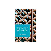 Bristol University Press Researching and Writing Differently (inbunden, eng)