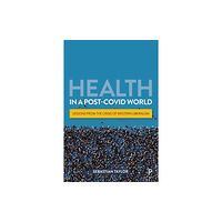 Bristol University Press Health in a Post-COVID World (häftad, eng)