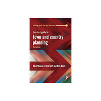 Bristol University Press The Short Guide to Town and Country Planning 2e (häftad, eng)