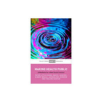 Bristol University Press Making Health Public (inbunden, eng)