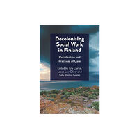 Bristol University Press Decolonising Social Work in Finland (inbunden, eng)