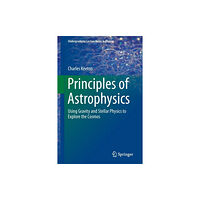 Springer-Verlag New York Inc. Principles of Astrophysics (häftad, eng)