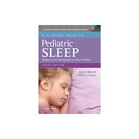 Lippincott Williams and Wilkins A Clinical Guide to Pediatric Sleep (häftad, eng)