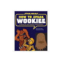 Chronicle Books How to Speak Wookiee (inbunden, eng)