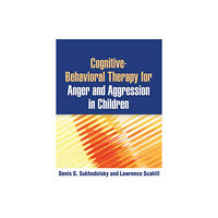 Guilford Publications Cognitive-Behavioral Therapy for Anger and Aggression in Children (häftad, eng)