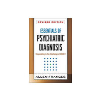 Guilford Publications Essentials of Psychiatric Diagnosis, Revised Edition (häftad, eng)