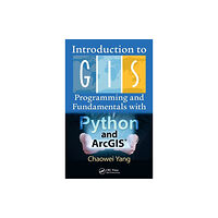 Taylor & francis inc Introduction to GIS Programming and Fundamentals with Python and ArcGIS® (inbunden, eng)