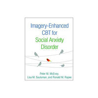 Guilford Publications Imagery-Enhanced CBT for Social Anxiety Disorder (häftad, eng)